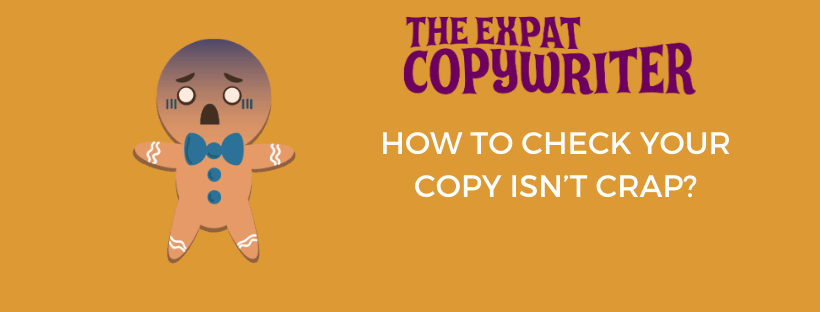 7 quick ways to make sure your copy isn’t crap